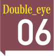 double_eye06